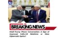 Modi–Trump Phone Conversation: A Sign of Improved India–US Relations or Mere Diplomatic Optics?